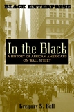 In the Black A History of African Americans on Wall Street