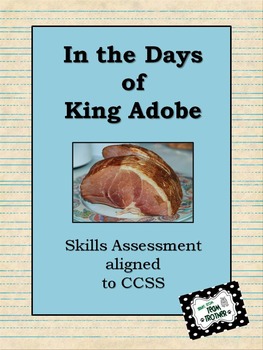 Preview of In the Days of King Adobe - Skills Assessment