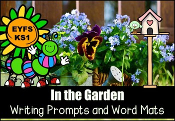 Preview of In the Garden Writing Prompts and Word Mats