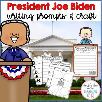 Preview of Inauguration Day 2021: President Elect Joe Biden Writing Prompts and Craftivity