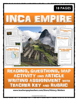 Preview of Inca Empire - Reading, Questions, Map Activity, Article Writing Assignment