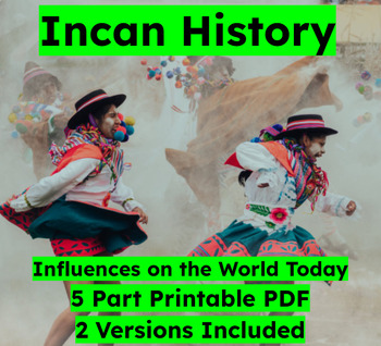 Preview of Inca History: Influences on the World Today 5 Part Lesson 2 PDF Versions