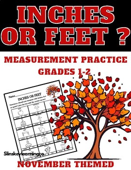 Preview of Inches or Feet | Measurement Practice| November Themed