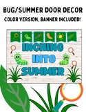 Inching into Summer / Bug Bulletin Board Classroom Door Decor