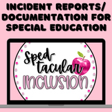 Incident Report/Documentation Forms for Middle and High Sc