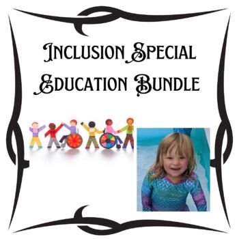 Preview of Inclusion Bundle special needs IEPs 504s