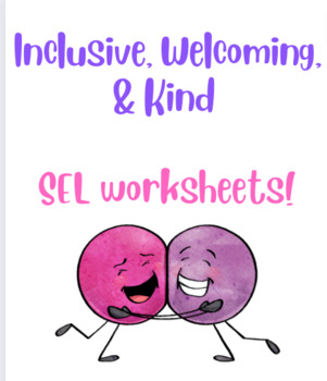 Preview of Inclusive, Welcoming, and Kind SEL Worksheets (10 worksheets)