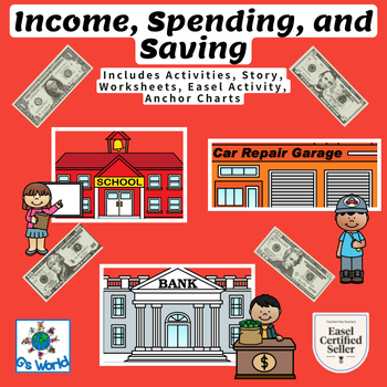Preview of Income, Spending, and Saving - STANDARDS BASED