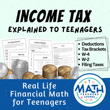 Preview of Income Tax Explained for Teenagers - Real World Financial Math
