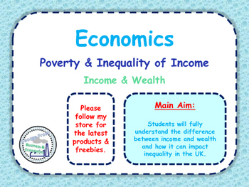 Preview of Income & Wealth - Inequality, Distribution of Income & Poverty - Economics