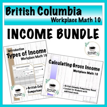 Preview of Income types and calculating gross pay New BC Curriculum Grade 10 Math