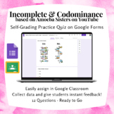 Incomplete & Codominance from Amoeba Sisters Genetics Quiz