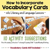 Incorporating Vocabulary Cards into Literacy and Language 
