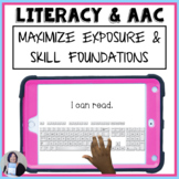 Maximize Literacy Skills and Exposure in Students Who Use 