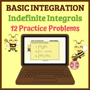 Preview of Indefinite Integrals - Basic Integration - 12 Problems Bee Themed Practice