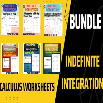 Preview of Indefinite Integration Worksheets - Calculus - BUNDLE