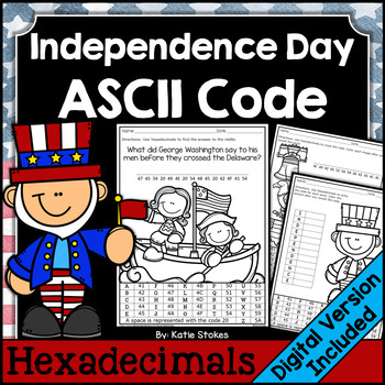 Preview of Independence Day ASCII Code STEM Activities