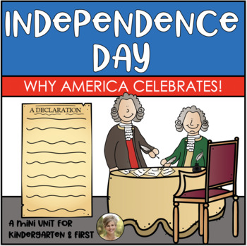 Preview of Independence Day Fourth of July Kindergarten & First Grade Social Studies Unit
