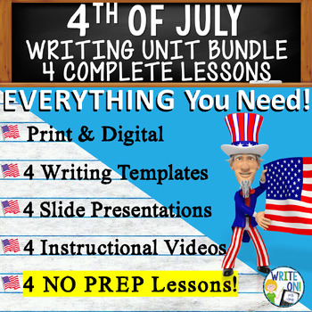 Preview of July 4th Writing Unit - 4 Essay Activities Resources, Graphic Organizers
