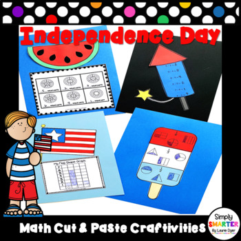 Preview of Independence Day Themed Cut and Paste Math Crafts