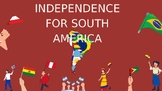 Independence Movements in South America PowerPoint Presentation