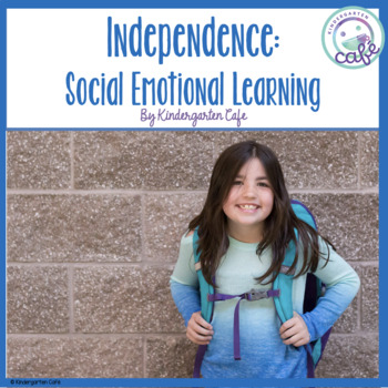 Preview of Independence: Social Emotional Learning