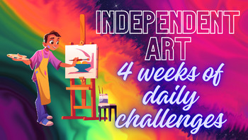 Preview of Independent Art: (4 weeks of daily challenges)