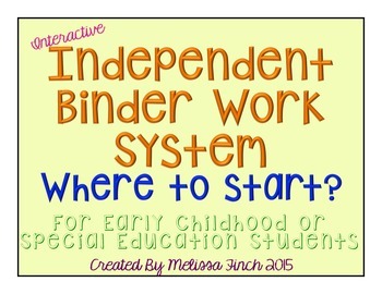 Preview of Independent Binder Work System- WHERE TO START FREEBIE!