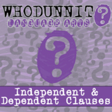 Independent & Dependent Clauses Whodunnit Activity - Print