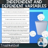 Independent Dependent Variables Trashketball TEKS 6.6a CCS