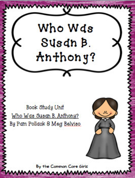 Preview of Comprehension Questions/Literacy Activities: Who Was Susan B. Anthony? No Prep