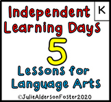Independent Learning Day Lessons: Kindergarten Language Arts