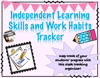 Preview of Independent Learning Skills and Work Habits Tracking Sheet