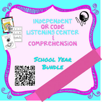 Preview of Independent QR Code Listening Center w/ Comprehension BUNDLE