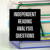 Independent Reading Analysis Questions