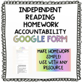 Independent Reading Homework Accountability Google Form