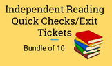 Independent Reading Quick Checks/Exit Slips Bundle of 10