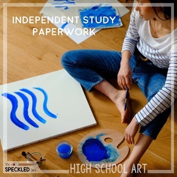 Preview of Independent Study Art Class Overview, Contract & Sample Paperwork 100% Editable