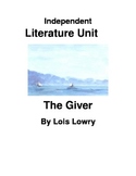 Independent Study Literature Unit The Giver by Lois Lowry