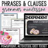 Phrases and Clauses Mini Lesson & Worksheets - Independent