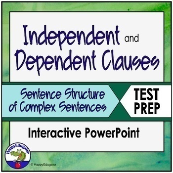 Preview of Independent and Dependent Clauses PowerPoint TEST PREP