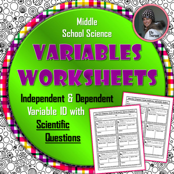 Preview of Independent and Dependent Variable Practice with Scientific Questions Worksheets