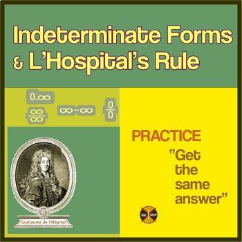 Preview of Indeterminate Forms & L’Hospital’s Rule - Practice "Get the Same Answer"