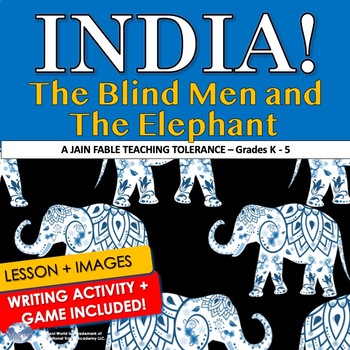 Preview of Kindness for Differences in Thought - India! Blind Men & the Elephant, Tolerance