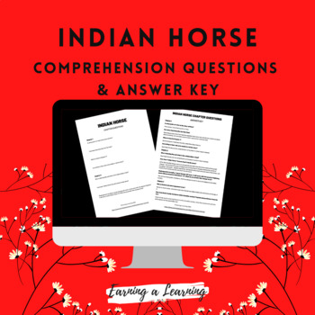 Preview of Indian Horse Chapter Questions & Answer Keys - 127 Questions Total!