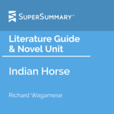 Indian Horse Literature Guide & Novel Unit
