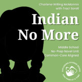 Indian No More No-Prep Novel Study BUNDLE Middle School Re