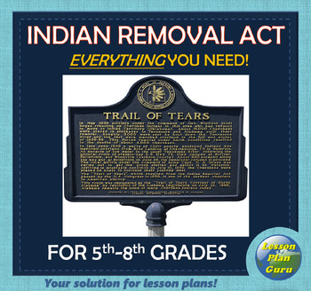 Preview of U.S. History: The Indian Removal Act & Trail of Tears COMPLETE Lesson Plan