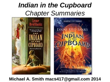 Preview of Indian in the Cupboard - Novel Study - Chapter Summaries - Lynne Reid Banks