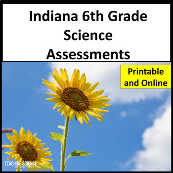 Preview of 6th Grade Science Assessments for Indiana Science and ILEARN Science Test Prep